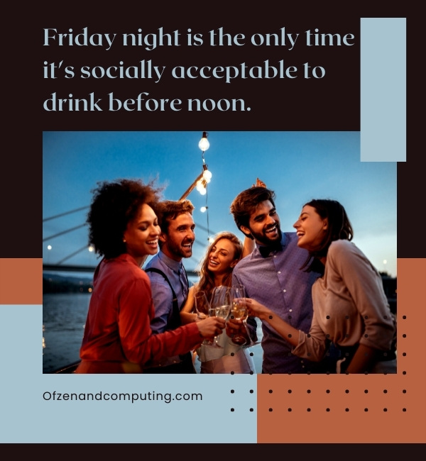 Friday Night Captions For Instagram (2022)