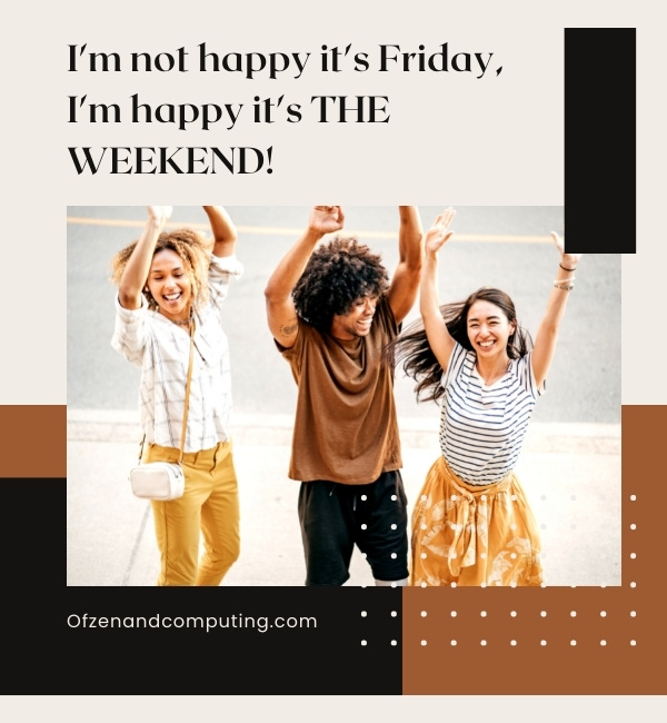 Funny Friday Captions For Instagram (2022)