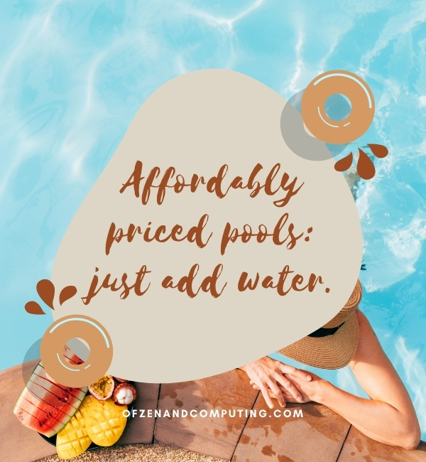 Funny Pool Captions For Instagram (2022)