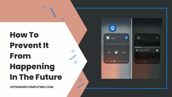 How To Prevent It From Happening In The Future