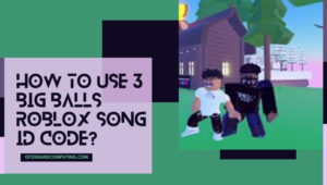 3 Big Balls Roblox ID Codes 2026 Song Music How To Use 3 Big Balls Roblox Song ID Code 300x170 