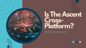 Is The Ascent Cross-Platform in [cy]? [PC, PS4/5, Xbox One]