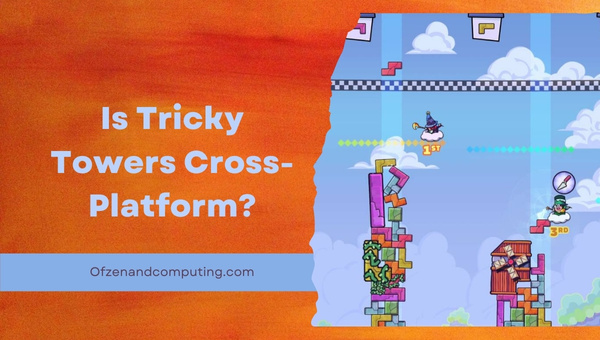 Is Tricky Towers Cross-Platform in 2022?