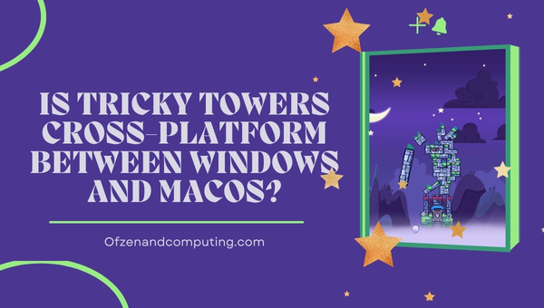 Is Tricky Towers Cross-Platform Between Windows And macOS?