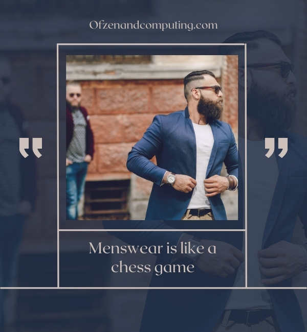 Men's Fashion Captions For Instagram (2022)