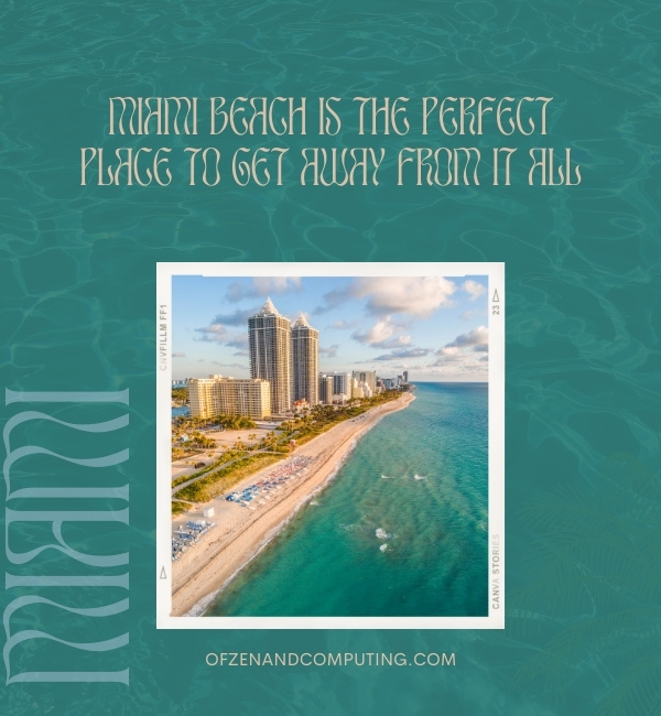 Miami Beach Captions For Instagram (2022)