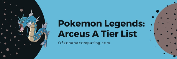 Pokémon Legends Arceus A Tier List (2025)