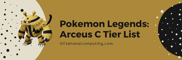 Pokémon Legends Arceus C Tier List (2022)