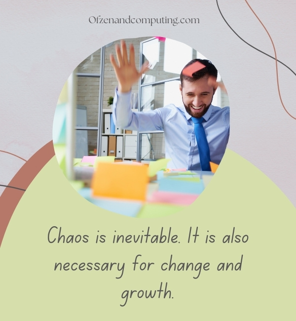 Quotes For Instagram Captions About Chaos (2022)