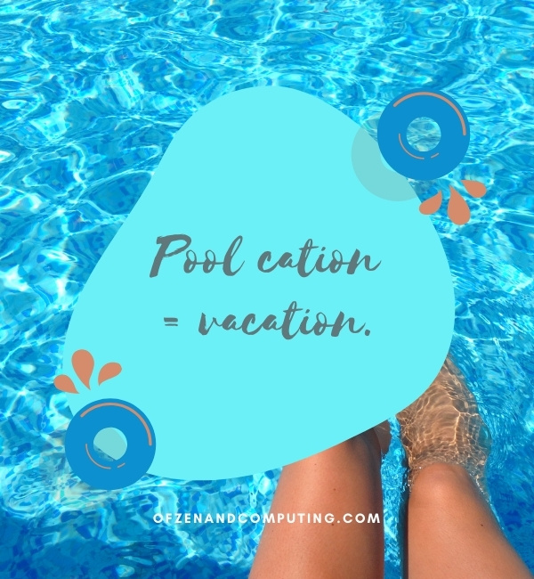 Short Pool Captions For Instagram (2022)