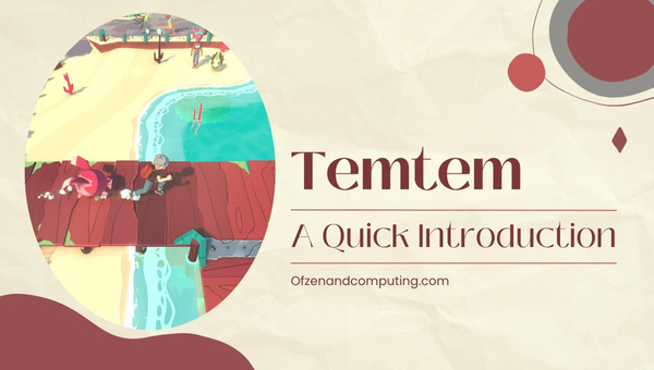 Temtem - A Quick Introduction