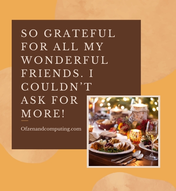 Thanksgiving Instagram Captions For Friends (2022)