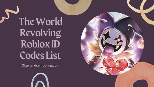 The World Revolving Roblox ID Codes List (2022)