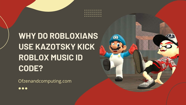 Why Do Robloxians Use Kazotsky Kick Roblox Music ID Code?