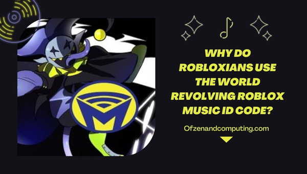 Why Do Robloxians Use The World Revolving Roblox Music ID?