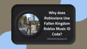Fallen Kingdom Roblox ID Codes 2023 Minecraft Song Music Why Does Robloxians Use Fallen Kingdom Roblox Music ID Code 300x170 
