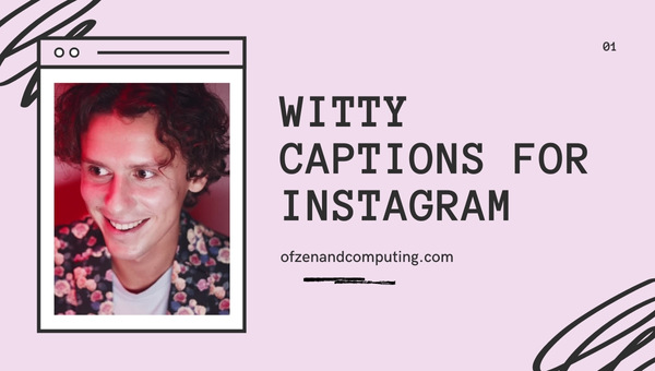 Witty Captions For Instagram (2022) Selfies, Funny