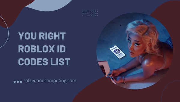 You Right Roblox ID Codes List (2022)