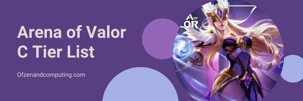Arena of Valor C Tier List