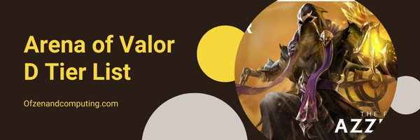 Arena of Valor D Tier List (2022)
