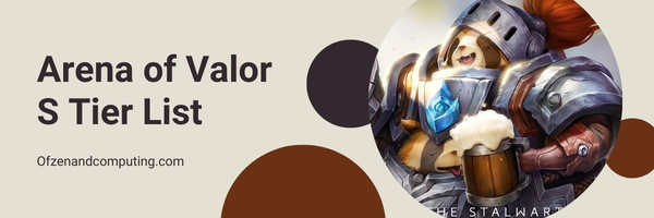Arena of Valor S Tier List