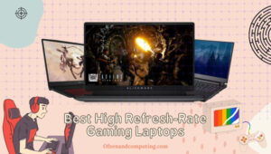 High Refresh Rate Gaming Laptops