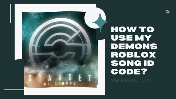 How To Use My Demons Roblox Song ID Code?