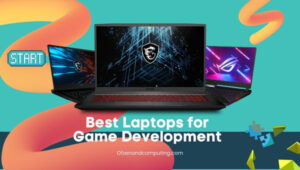 Best Laptops for Game Development