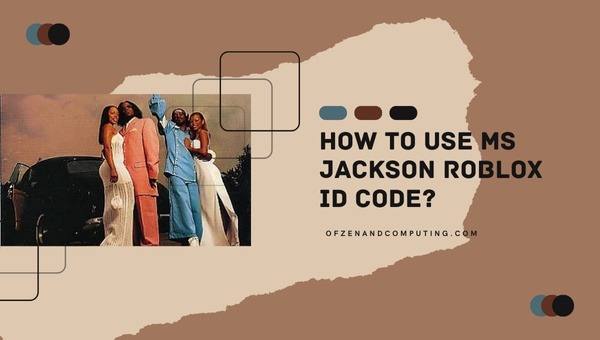 How To Use Ms. Jackson Roblox Song ID Code?