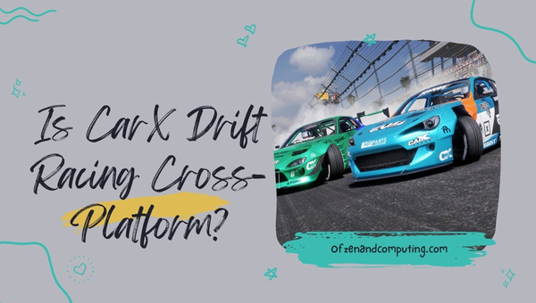 Is CarX Drift Racing Cross-Platform in 2022? [PS4/5, Xbox]