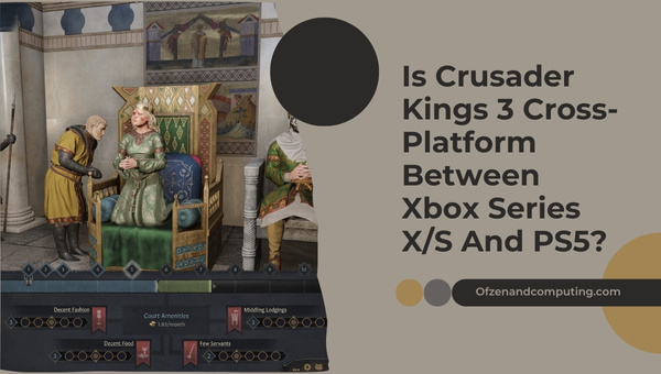 Is Crusader Kings 3 Cross Platform Between Xbox Series X S And PS5