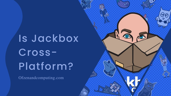 Is The Jackbox Party Pack Finally Cross-Platform in [cy]? [The Truth]