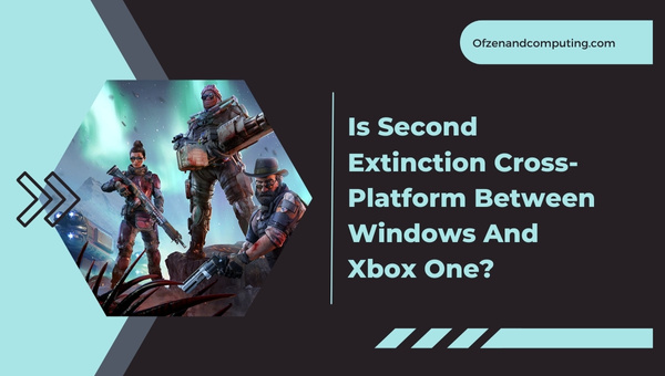 Is Second Extinction Cross-Platform Between PC And Xbox One?