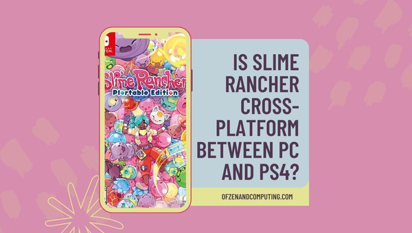 Is Slime Rancher Cross-Platform Between PC And PS4/PS5?