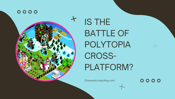Is The Battle Of Polytopia Cross-Platform in 2023?