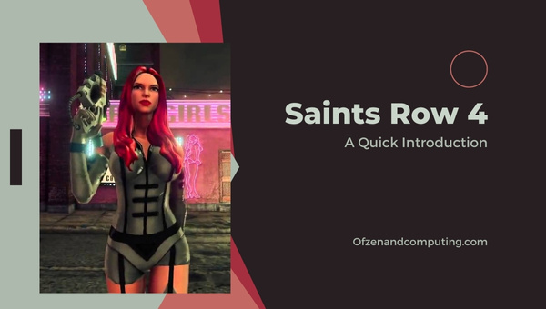 Saints Row 4 - A Quick Introduction