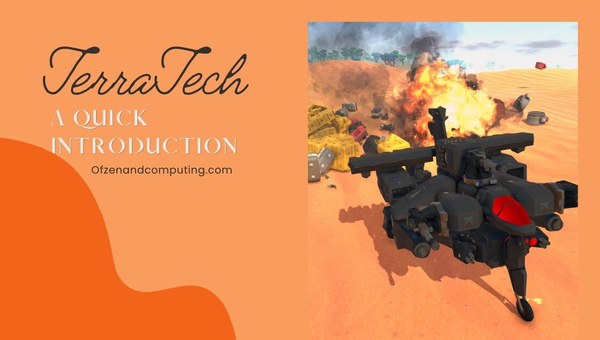TerraTech - A Quick Introduction