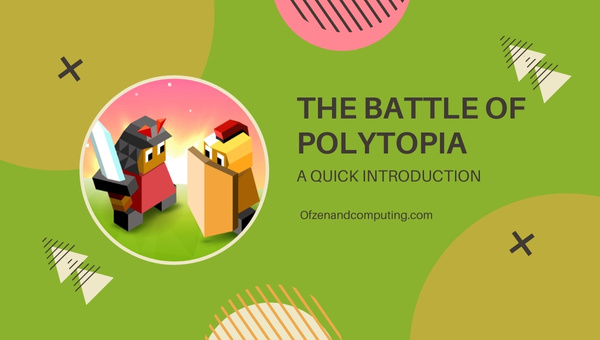 The Battle Of Polytopia - A Quick Introduction