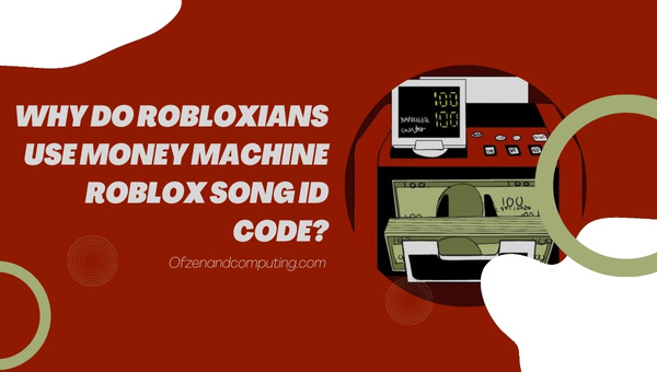 Why Do Robloxians Use Money Machine Roblox Music ID?