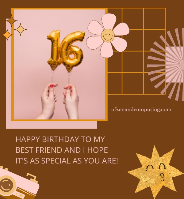 16th Birthday Instagram Captions For Best Friend (2022)