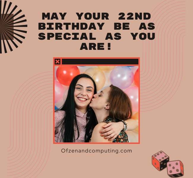 22nd Birthday Instagram Captions For Sister (2022)