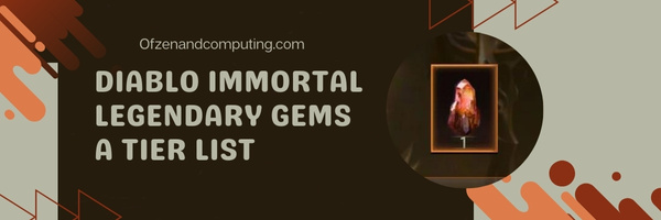 Diable Immortal Legendary Gems A Tier list (2022)