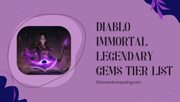 Diablo Immortal Legendary Gems Tier List (2022)