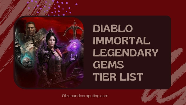 Diable Immortal Legendary Gems Tier List (2022) Gems