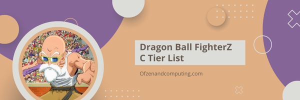 Dragon Ball FighterZ C Tier List (2023)