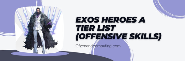 Exos Heroes A Tier List (Offensive Skills)
