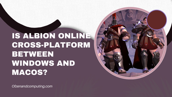 Is Albion Online Cross-Platform Between Windows and macOS?