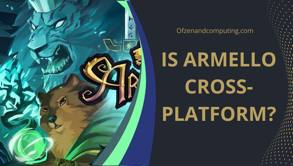 Adakah Armello Cross-Platform pada 2023?