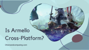 Is Armello Cross-Platform in 2022? [PC, PS4/5, Xbox One]