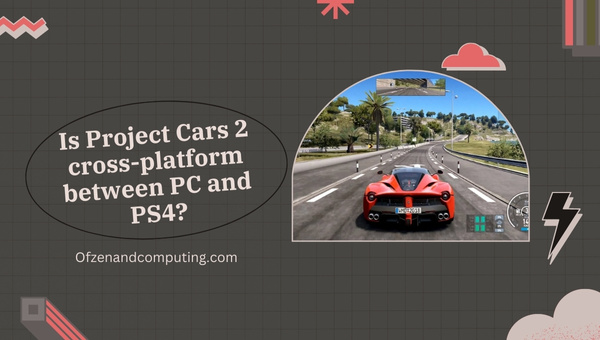 Is Project Cars 2 Cross-Platform Between PC and PS4?